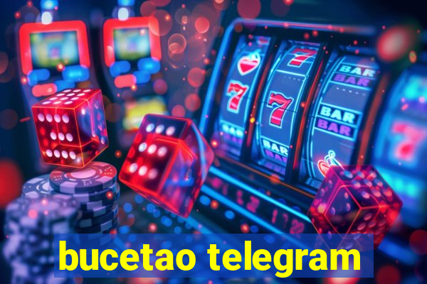 bucetao telegram